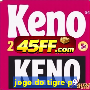 jogo do tigre p9